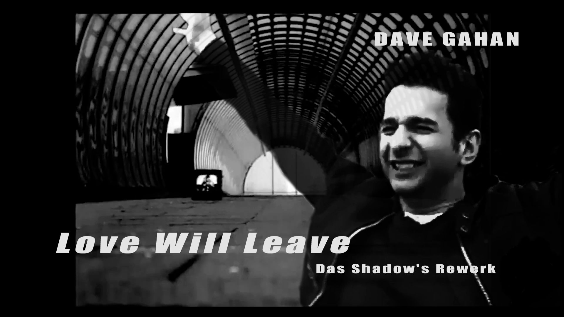 Dave Gahan - Love Will Leave (Das Shadow's Rewerk)