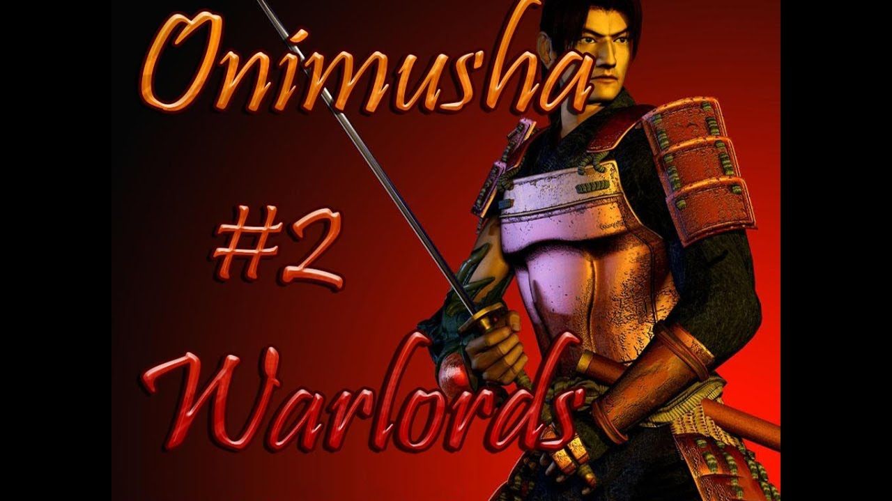 Onimusha Warlords (PC)-прохождение #2.