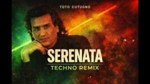 Serenata Techno Remix Toto Cutugno Underground Club Version