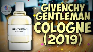 ЛУЧШЕ DIOR HOMME COLOGNE? GIVENCHY GENTLEMAN COLOGNE (2019) - знакомство с ароматом, мои впечатления