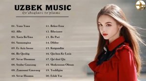 Красивейшая Узбекская Музыка 2026 Top Uzbek Music 2026 - Uzbek Qoshiqlari 2026 Узбекские песни 2026
