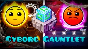 Прохожу ПЛОХОЙ ГАУНТЛЕТ Cyborg Gauntlet в Geometry Dash