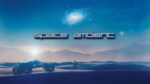 Dreaming Cooper – Andromeda | Space Ambient ☢ Cosmic Downtempo Channel
