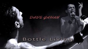 Dave Gahan - Bottle Living (2026 Punked DMRMX)