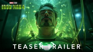 Железный человек 4 (Трейлер 2026)