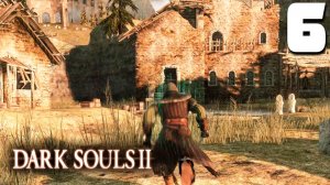КЛЮЧ ОТ ОСОБНЯКА (6) ► Dark Souls 2
