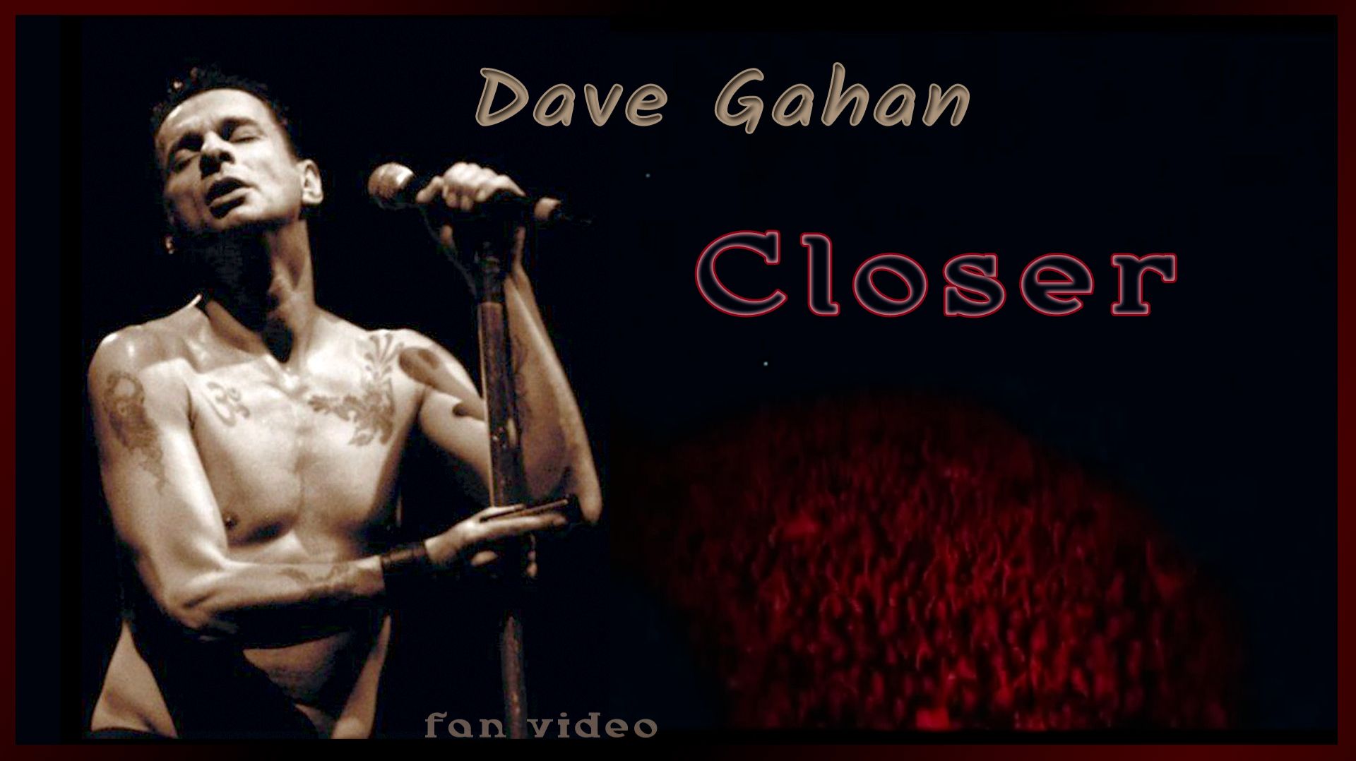 Dave Gahan - Closer (fans)