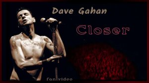 Dave Gahan - Closer (fans)
