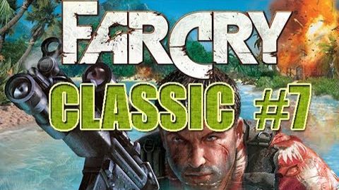Far Cry Classic-Прохождение на Русском #7.