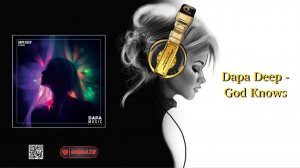 Dapa Deep - God Knows