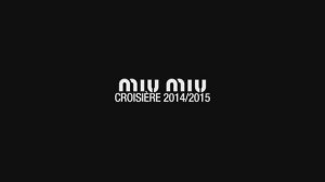 Показ женской коллекции Miu Miu Croisière 2014-2015
