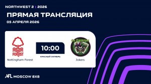 AFL26. NorthWest 2. Day 2. Nottingham Forest - Jokers