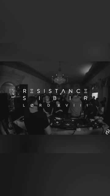 RESISTANCE SIBIR x LØRD XVIII