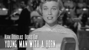 Doris Day, Kirk Douglas. «Too Marvelous for Words» (Young Man with a Horn, 1950)