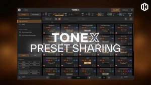 IK Multimedia ToneX: Preset Sharing | Sound Like Music You Love