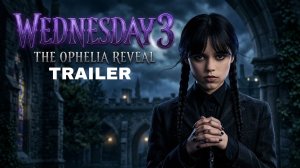 Уэнздей: Сезон 3 (Трейлер 2026)