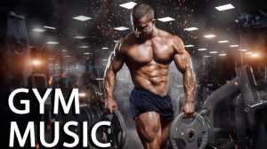 Gym Music — Gym Motivation 2026