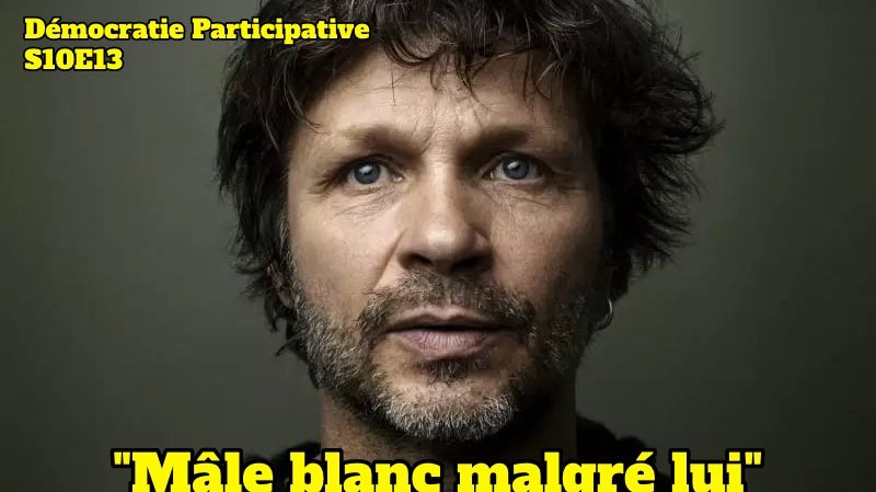 Démocratie Participative S10E13 : Mâle blanc malgré lui Flokossama