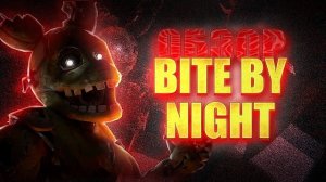 ПОДРОБНЫЙ ОБЗОР BITE BY NIGHT