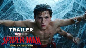 Человек-паук 4: Совершенно новый день (Трейлер 2026)