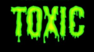 Toxic