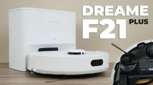 Dreame F21 Plus: самоочистка на станции, удлиненная боковая щётка, 20 000 Па🔥 ОБЗОР и ТЕСТ✅
