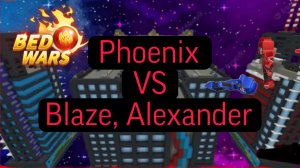 ДУЭЛЬ Phoenix VS Blaze, Alexander | Blockman Go Bedwars