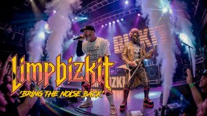 LIMP BIZKIT - BRING THE NOISE BACK