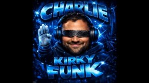 CHARLIE KIRBY (с ютуба)