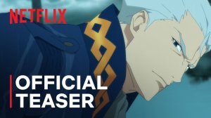 Devil May Cry Animated Series, season 2 - Official Teaser | Netflix
