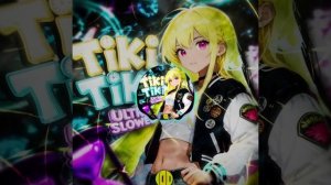 Tiki Tiki - Ultra Slowed - Funk