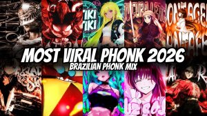 ТОП 10 ФОНК/ФАНК. БРАЗИЛЬСКИЙ ФОНК. МУЗЫКА.TOP 10 VIRAL PHONK/FUNK 2026 BRAZILIAN PHONK MIX