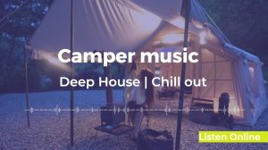 🏖️ Deep House Camper music | Chill Vibes