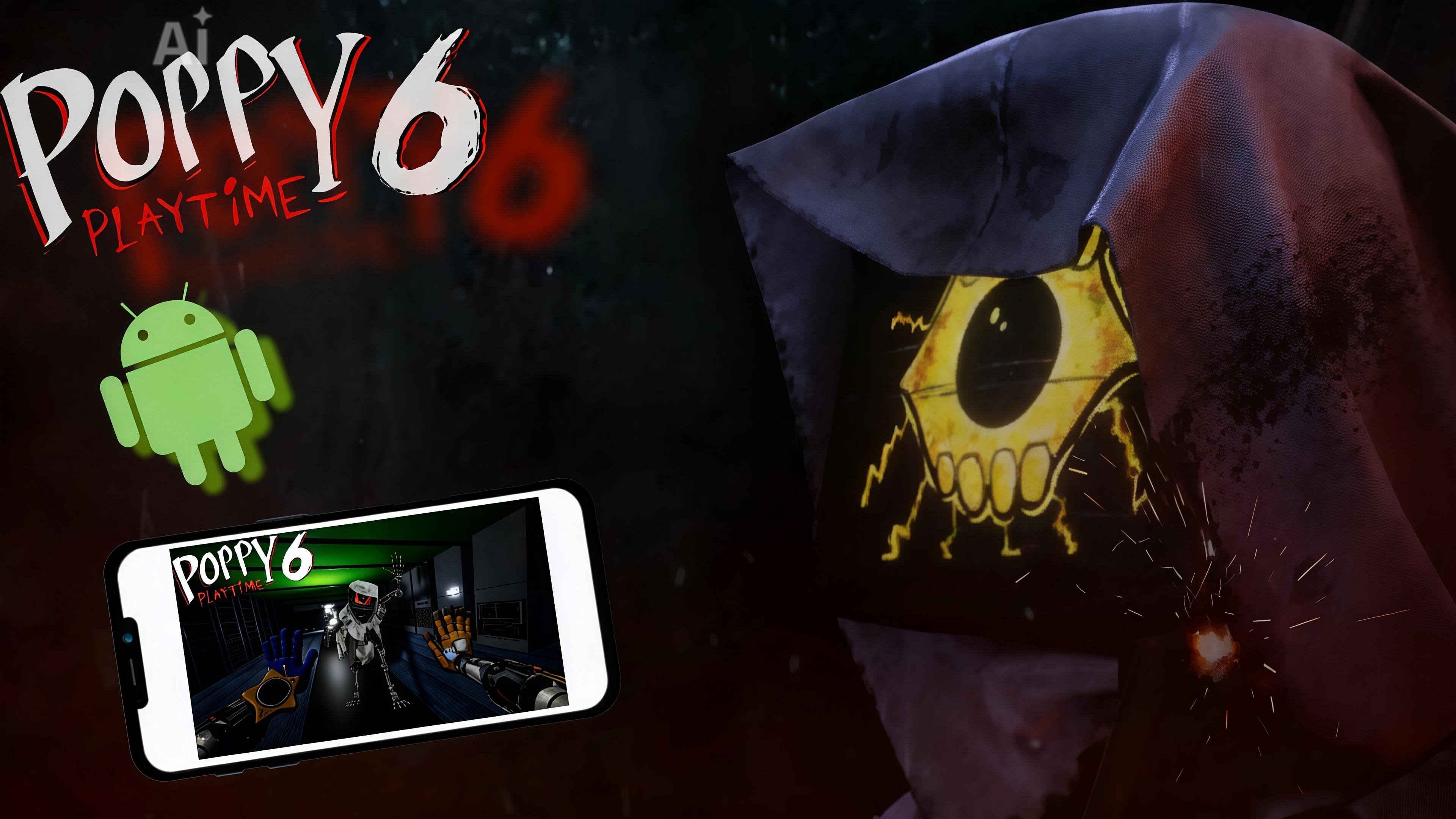 Poppy Playtime 6 на телефоне новый порт ?