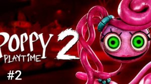 Прохождение Poppy Playtime Chapter 2 #2