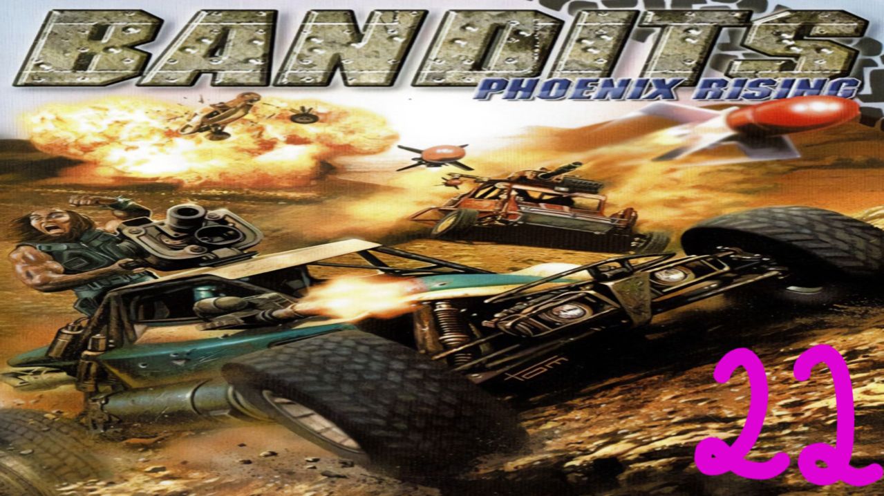 Прохождение Bandits: Phoenix Rising #22 (Финал) ФИНАЛ