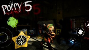 Poppy playtime 5 на телефоне новое обновление.