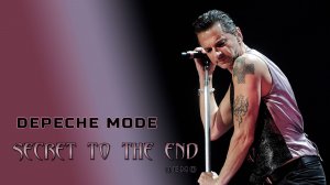 Depeche Mode - Secret To The End (demo) fans