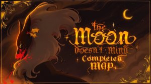 The Moon Doesn't Mind | Hollyleaf COMPLETED MAP (КОТЫ ВОИТЕЛИ МАП ПЕРЕЗАЛИВ)