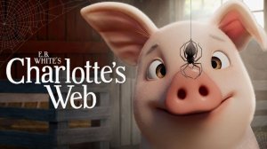 Паутина Шарлотты - 2 серия / Charlotte's Web
