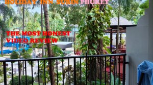 HOLIDAY INN SURIN HOTEL PHUKET the most Honest review ХОЛИДЕЙ ИН СУРИН самый честный видео отзыв)
