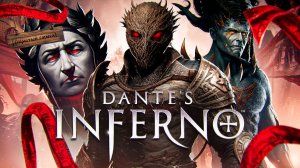 DANTE’S INFERNO - ЭТО АД! (буквально)
