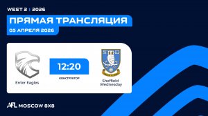 AFL26. West 2. Day 3. ENTER EAGLES - SHEFFIELD WEDNESDAY