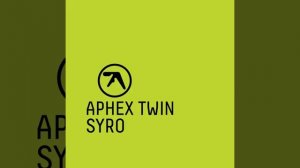 Aphex Twin - CIRCLONT14 [152.97][shrymoming mix]