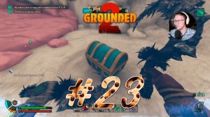 Нашел сокровище и добыл ледяные серпы » Grounded 2 #23