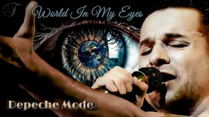 Depeche Mode - World In My Eyes (Live Mix)