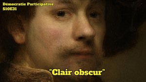 Démocratie Participative S10E31 : “Clair obscur” [Flokossama]