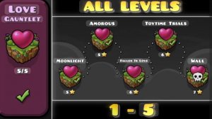Все уровни в "Love Gauntlet" Geometry dash. All levels in "Love Gauntlet" Geometry dash.