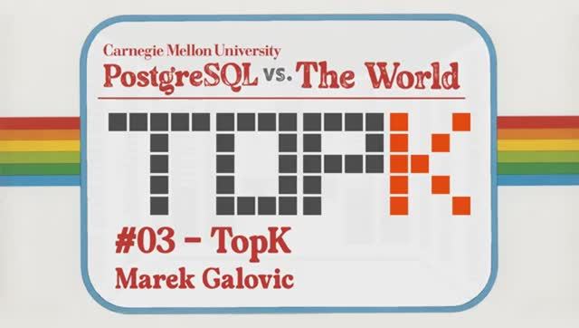 PG26-03  TopK- Billion-Scale Hybrid Retrieval From The Ground Up (Marek Galovic)