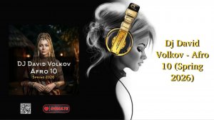 Dj David Volkov - Afro 10 (Spring 2026)